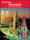 Frommer's Munich and the Bavarian Alps (eBook): Frommer's Complete Guides Series, Book 903